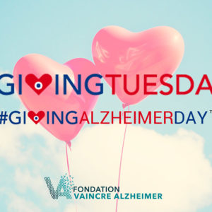 Communiqué de presse : La Fondation Vaincre Alzheimer devient ambassadeur du mouvement Giving Tuesday pour sa première édition française !