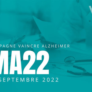 Journée Mondiale Alzheimer 2022 : nouvelle campagne sur le diagnostic précoce pour Vaincre Alzheimer