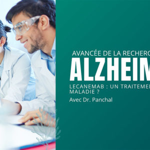 Lecanemab : confirmation d’un traitement qui réduit le déclin cognitif chez les patients Alzheimer au stade précoce